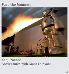 Kenji Yanobe "Adventures with Giant Torayan"