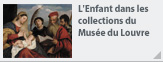 L'Enfant dans les collections du Musée du Louvre