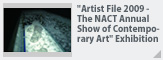 "Artist File 2009 - The NACT Annual Show of Contemporary Art" Exhibition