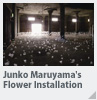 Junko Maruyama's Flower Installation